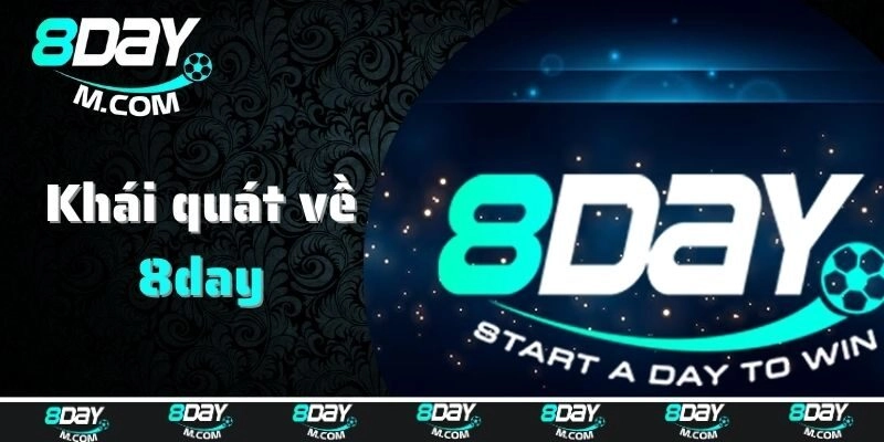 Thông tin giới thiệu khái quát về 8day